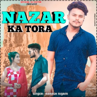 Nazar Ka Tora