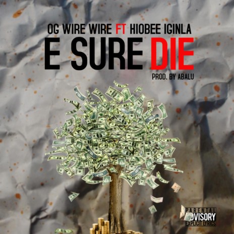 E SURE DIE (ESD) (feat. HIOBEE) | Boomplay Music