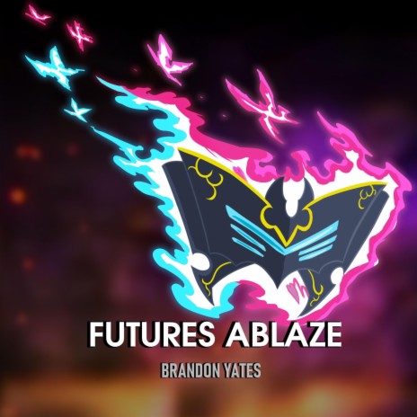 Futures Ablaze | Boomplay Music