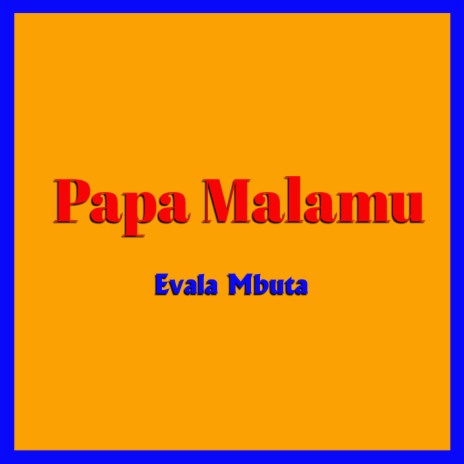 Papa Malamu ft. sarah solo & ciel masauti | Boomplay Music