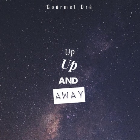 Up Up and Away | Boomplay Music