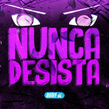 Nunca Desista | Boomplay Music