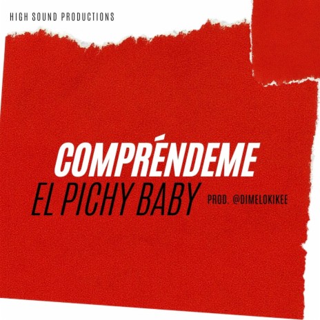 Compréndeme ft. El Pichy Baby | Boomplay Music
