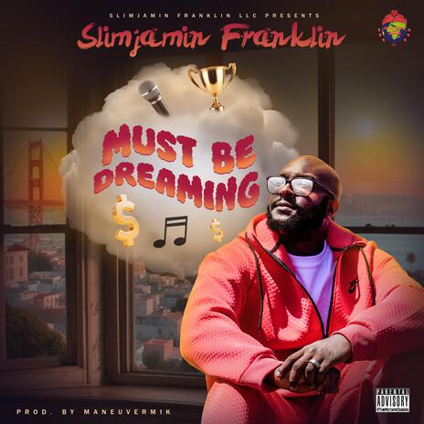 Must Be Dreaming | Boomplay Music