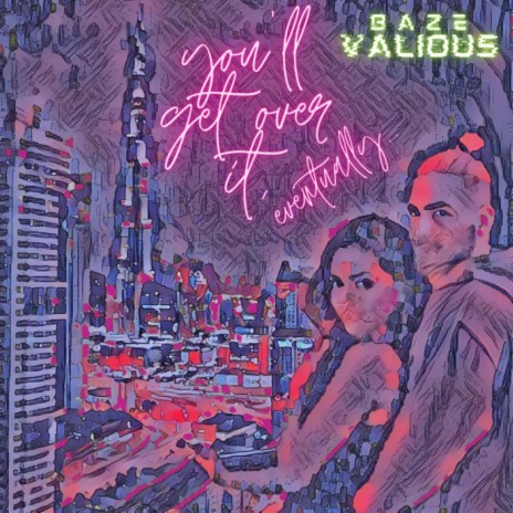you'll get over it, eventually.. (feat. Valious) | Boomplay Music