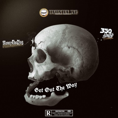Get Out The Way ft. 350 Honcho | Boomplay Music