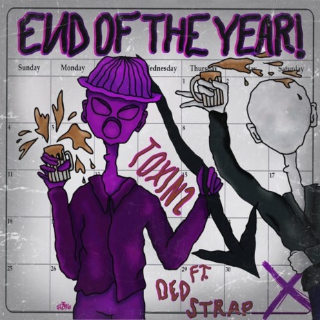 END OF THE YEAR! ft. DEDSTRAP | Boomplay Music