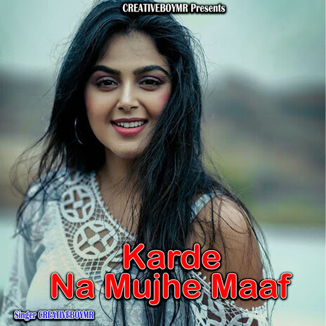 Karde Na Mujhe Maaf ft. Ram.G | Boomplay Music