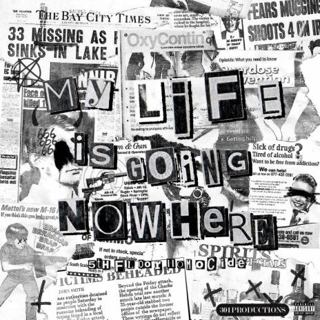 My Life is Going Nowhere | Boomplay Music