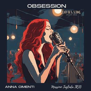 Obsession (feat. Massimo Tagliata Trio & Ernesttico)