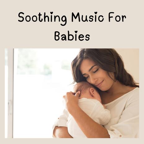 Gentle Groove ft. Soothing Piano Classics For Sleeping Babies, Classical Lullabies & Baby Sleeps | Boomplay Music