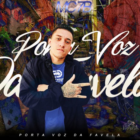 Porta Voz da Favela ft. Mc 7B