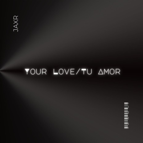 Your Love/Tu Amor | Boomplay Music