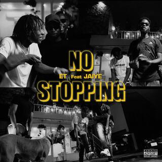 No Stopping ft. Jaiye lyrics | Boomplay Music