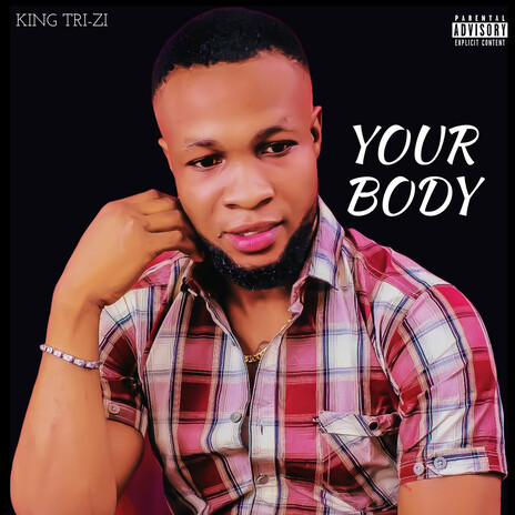 Your Body | Boomplay Music