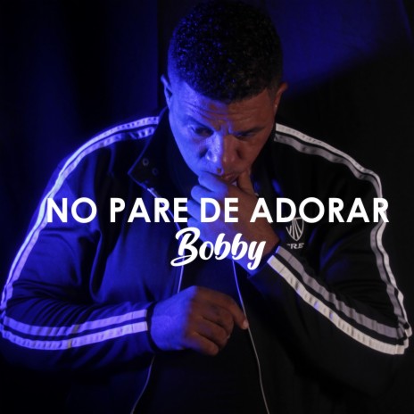 No Pare De Adorar | Boomplay Music