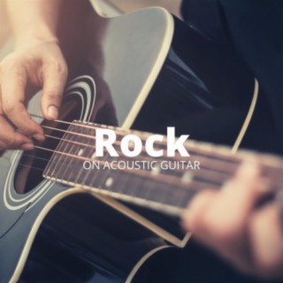 Rock on Acoustic Guitar