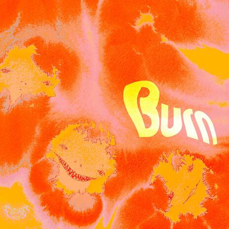 Burn | Boomplay Music