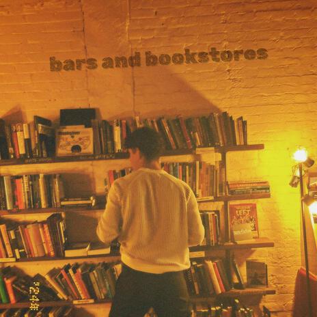 Bars and Bookstores | Boomplay Music