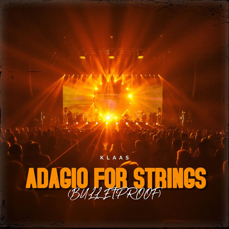 Adagio For Strings (Bulletproof) | Boomplay Music