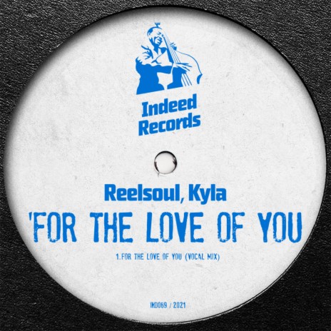 For The Love Of You (Vocal Mix) ft. Kyla