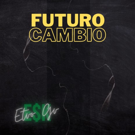 Futuro Cambio | Boomplay Music