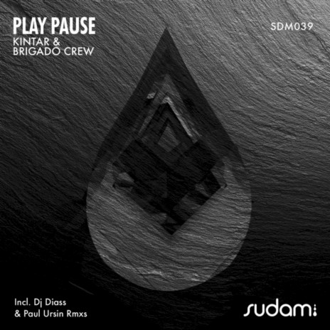 Play Pause (Paul Ursin Remix) ft. Brigado Crew
