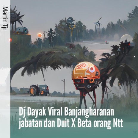 Dj Dayak Viral Banjangharanan Jabatan Dan Duit X Beta Orang Ntt | Boomplay Music