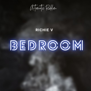 Bedroom Automatic Riddim