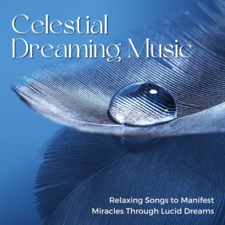 Relaxing Songs to Manifest Miracles | Boomplay Music
