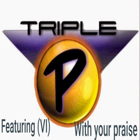 With Your Praise ft. VI | Boomplay Music