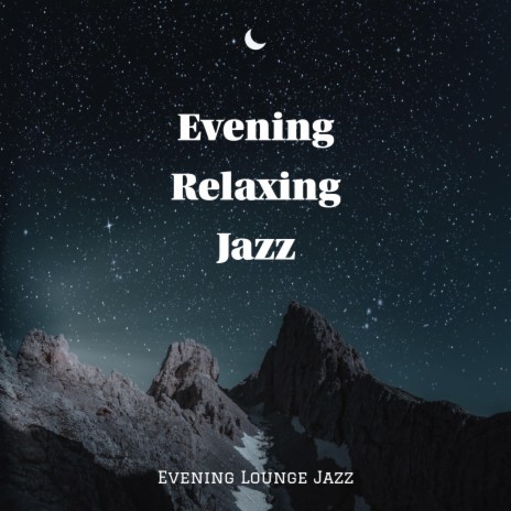 Nightfall Quiet Jazz | Boomplay Music