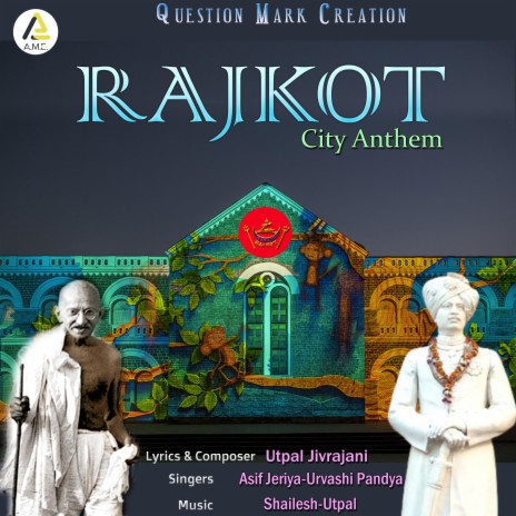 Rajkot City Song ft. Utpal Jivrajani