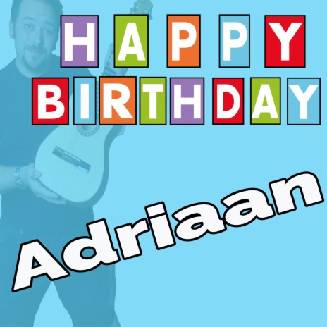 Happy Birthday to You Adriaan (Chipmunk Style)