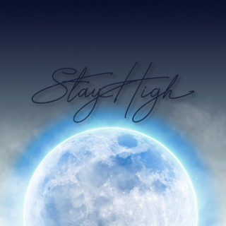 Stay High