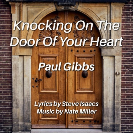 Knocking on the Door of Your Heart