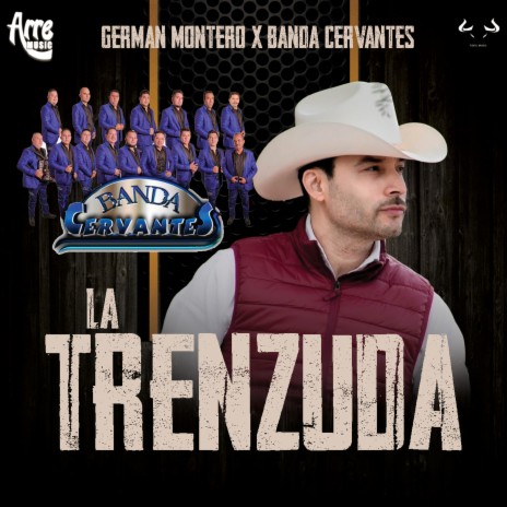 La Trenzuda ft. Banda Cervantes | Boomplay Music