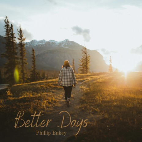 Better Days | Boomplay Music