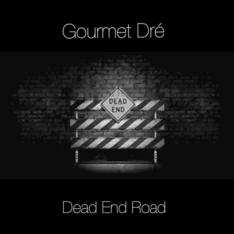 Dead End Road | Boomplay Music