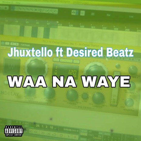 Waa Na Waye ft. Desired Beatz | Boomplay Music