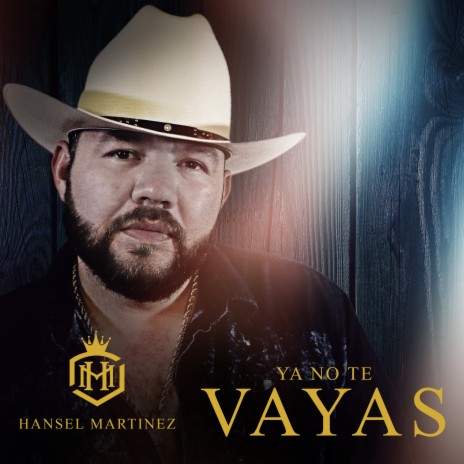 Ya No Te Vayas | Boomplay Music