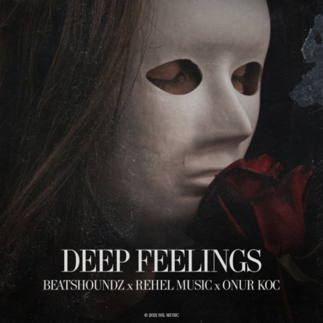 Deep Feelings (Original Mix) ft. Rehel Music & Onur Koc