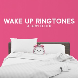 Wake Up Ringtones: Alarm Clock for Soothing Wake Up & Positive Fresh Morning