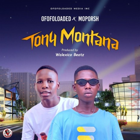 Tony Montana ft. Moporsh | Boomplay Music