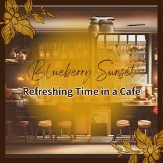 Refreshing Time in a Cafe