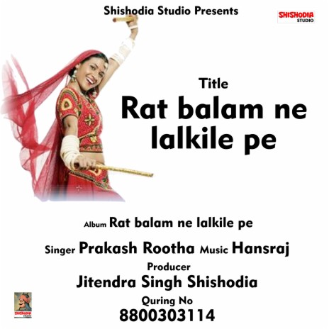 Raat balam ne lalkile pe | Boomplay Music