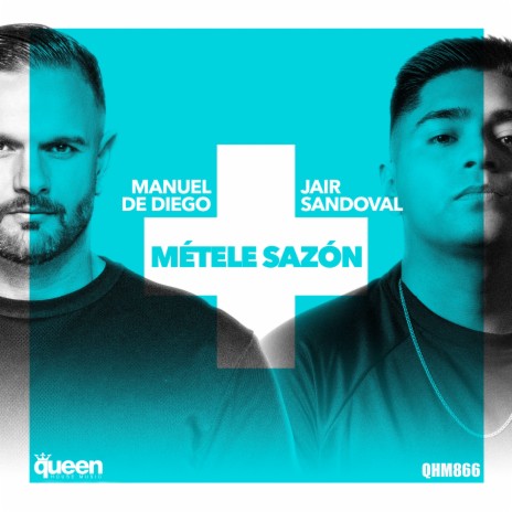 Métele Sazón ft. Jair Sandoval | Boomplay Music