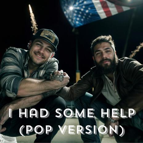I Had Some Help (Post Malone & Morgan Wallen) (Pop Version) | Boomplay Music