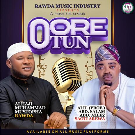 OORE OTUN ft. Saoty Arewa | Boomplay Music