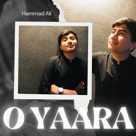 O Yaara (Hammad Ali)